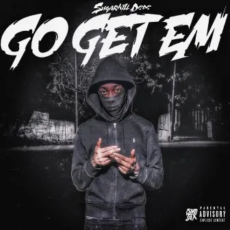 Go Get Em by Sugarhill Dede