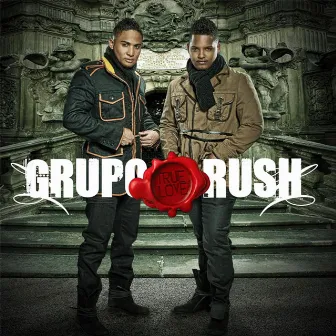 True Love by Grupo Rush