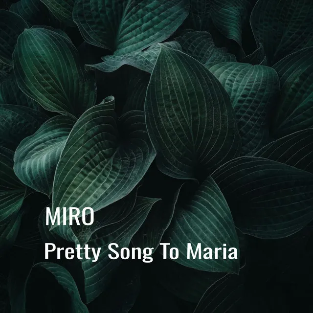 Pretty Song to Maria