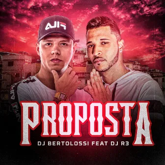 Proposta by DJ Bertolossi