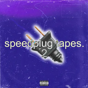 Speedplug Tapes 2 by brokeboienige