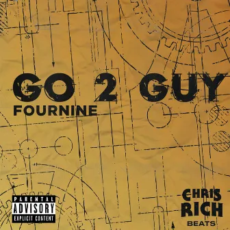 Go 2 Guy by FourNine