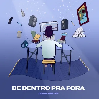 De Dentro Pra Fora by Duda Raupp