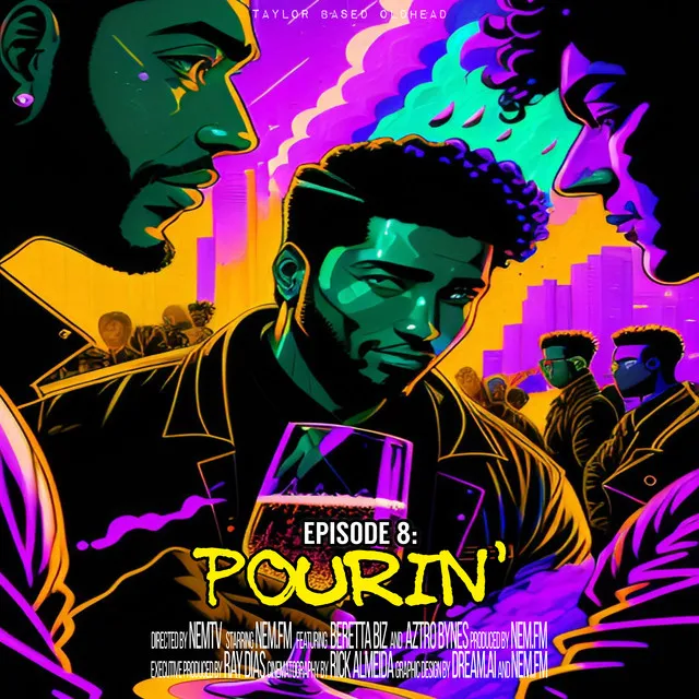 Episode 8: Pourin'