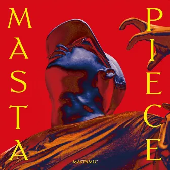 MASTAPIECE by MastaMic