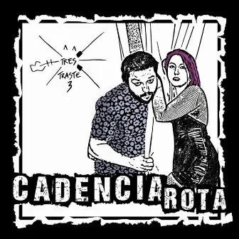 Cadencia Rota by Traste3