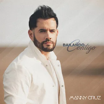 Bailando Contigo by Manny Cruz