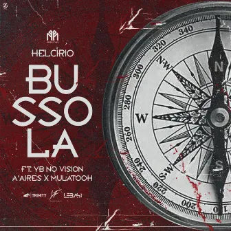 Bússola (feat. YBNOVISION, A'Aires & Mulatooh) by Helcírio