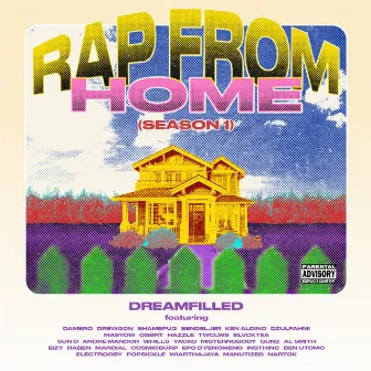 Rap From Home: Season 1 by Dreamfilled