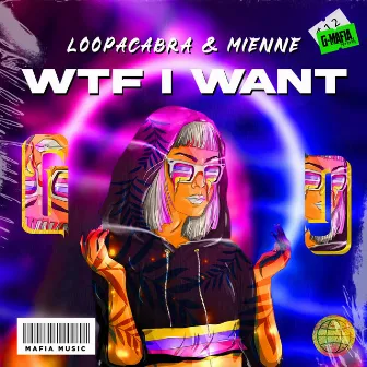 Wtf I Want by Mienne