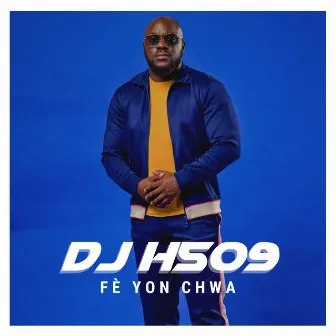 Fè Yon Chwa by DJ H509