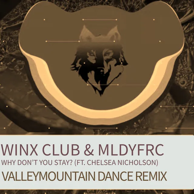 Why Don't You Stay? (feat. Chelsea Nicholson) - Valleymountain Dance Remix