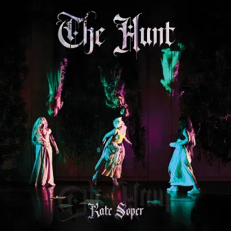 Kate Soper: The Hunt by Kate Soper