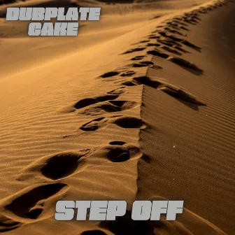 Step Off by Dubplate Cake