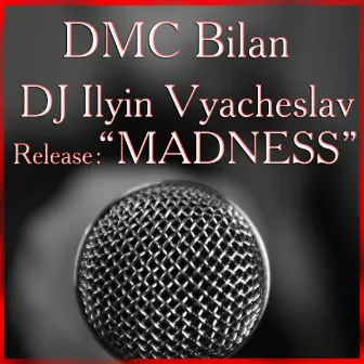 Madness by DMC Bilan