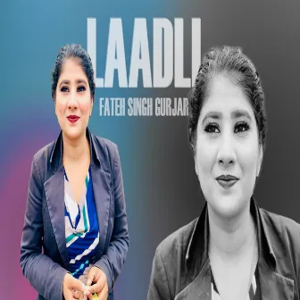 Laadli by FATEH SINGH GURJAR