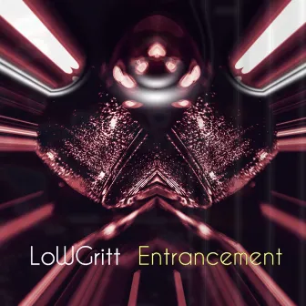 Entrancement by LoWGritt