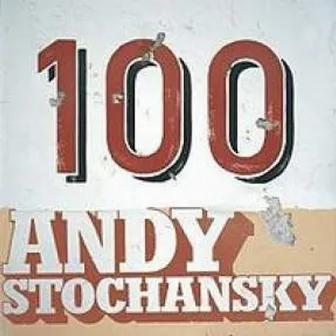 100 by Andy Stochansky