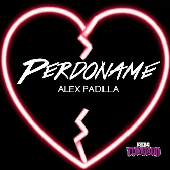 Perdoname by Alex Padilla