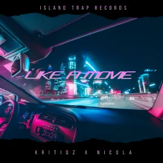 Like A Movie by Island Trap