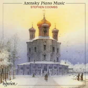 Arensky: Piano Music by Stephen Coombs