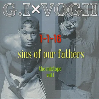 Sins of Our Fathers: The Mixtape, Vol. 1 by G.I.