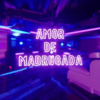 Amor de Madrugada by Leuman