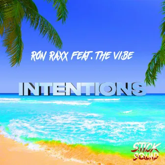 Intentions by Ron Raxx