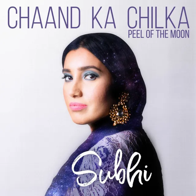 Chaand Ka Chilka (Peel of the Moon)