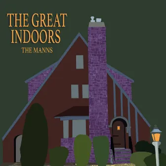 The Great Indoors by The Manns