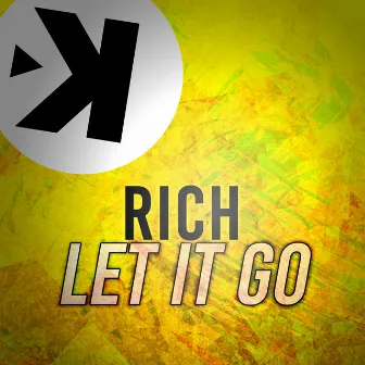 Let It Go by Rich