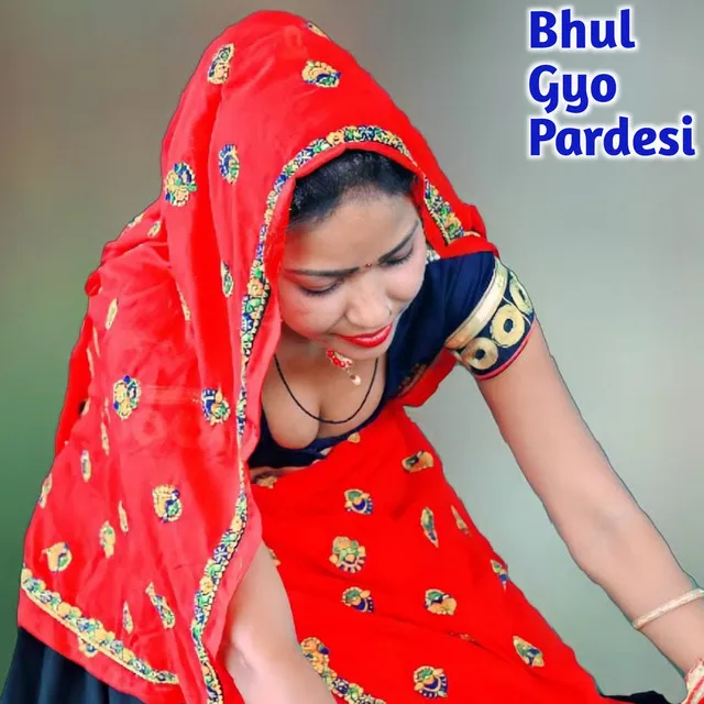 Bhul Gyo Pardesi