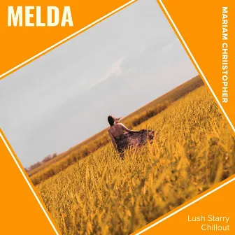 Melda (Lush Starry Chillout) by Mariam Chriistopher