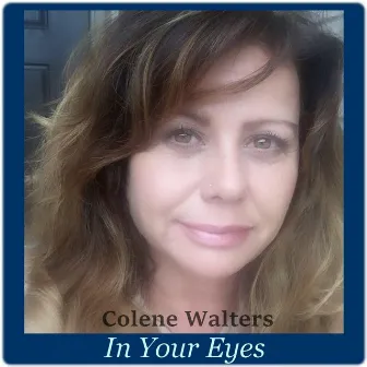 In Your Eyes by Colene Walters