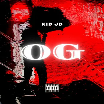 OG by Kid JD