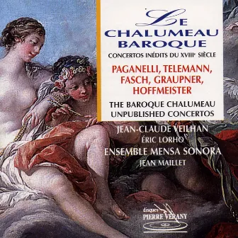 Le chalumeau baroque : Concertos inédits du 18ème siècle by Jean-Claude Veilhan