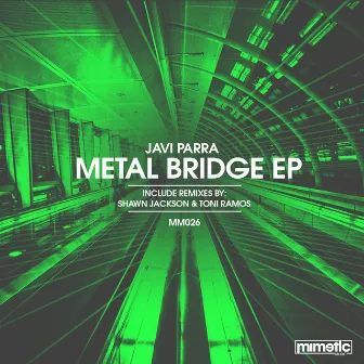 Metal Bridge EP by Javi Parra