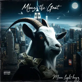 Mbuzi the Goat by MoonLight Boyz