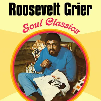 Soul Classics by Roosevelt Grier