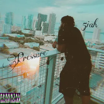 Pressure by 5iah