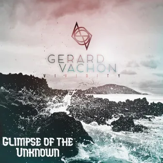 Glimpse of the Unknown by Gerard Vachon