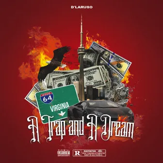 A Trap and A Dream by D'Laruso