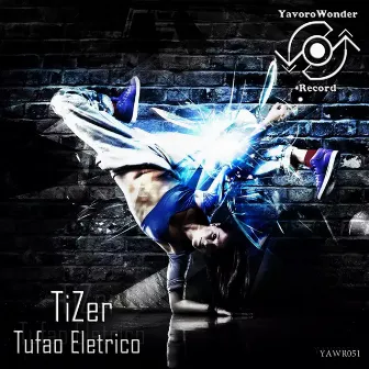 Tufao Eletrico by Tizer