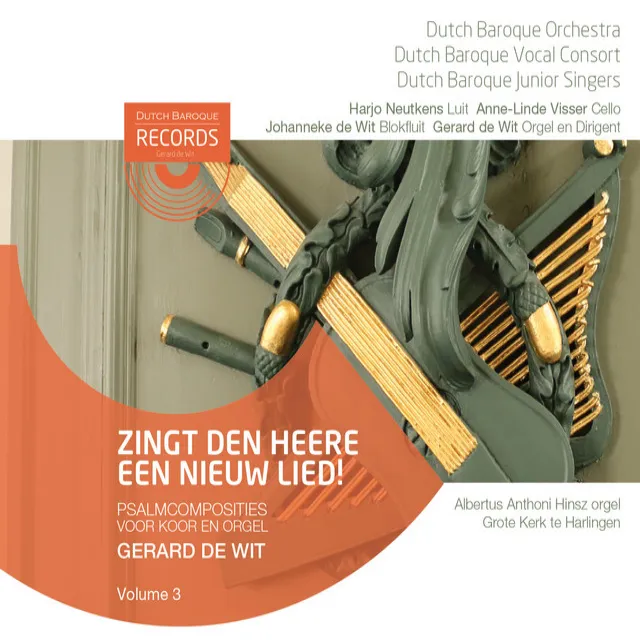 Zingt Den Heere een Nieuw Lied! Psalmcomposities voor Koor en Orgel, Vol. 3