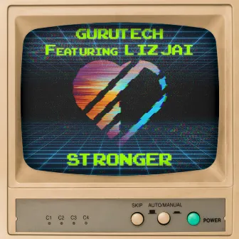 Stronger by GuruTech