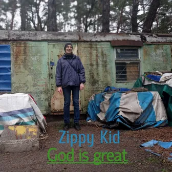 God Is Great by Zippy Kid