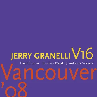 Vancouver '08 by Jerry Granelli V16