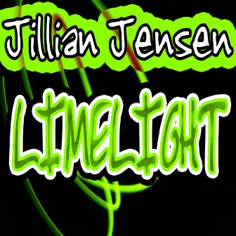 LIMELIGHT by Jillian Jensen