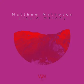 Liquid Melody by Matthew Matheson