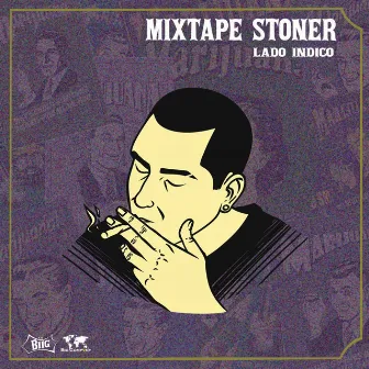 Mixtape Stoner: Lado Indico by Biig Paul